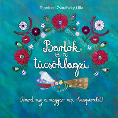 Tapolczai-Zsuráfszky Lilla - Bartók és a tücsöklagzi