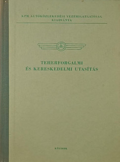 Teherforgalmi �s kerekedelmi utas�t�s