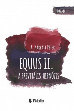 Könyvborító: Equus II. - A previtális hipnózis - ordinaryshow.com
