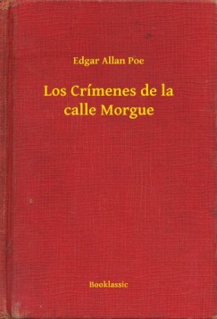 Poe Edgar Allan - Edgar Allan Poe - Los Crmenes de la calle Morgue