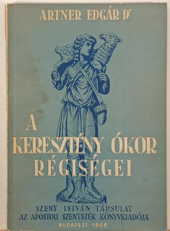 A kereszt�ny �kor r�gis�gei