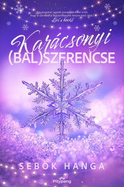 Seb�k Hanga - Kar�csonyi (bal)szerencse