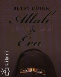 Betsy Udink - Allah & va