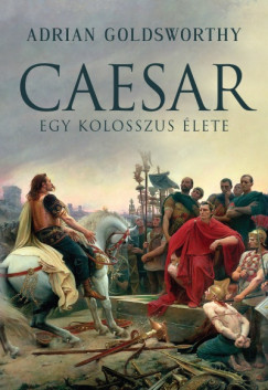 Caesar - Egy kolosszus lete