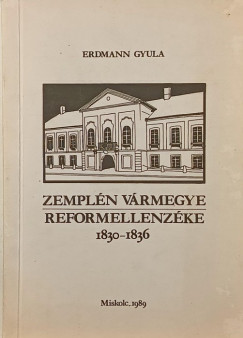 Erdmann Gyula - Zempln vrmegye reformellenzke