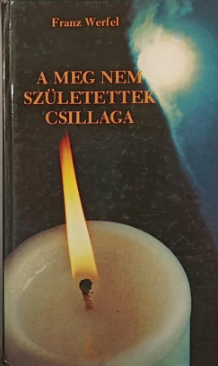 A meg nem sz�letettek csillaga