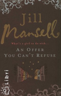 Jill Mansell - An Offer You Can't Refuse