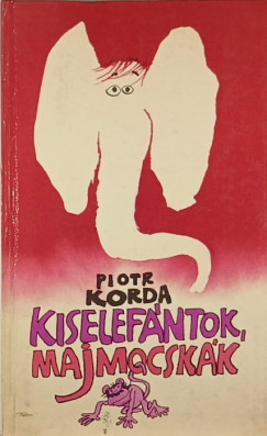 Kiselefntok, majmocskk