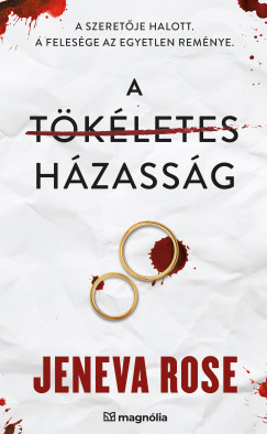 A t�k�letes h�zass�g