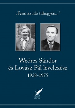 Weres Sndor s Lovsz Pl levelezse 1938-1975