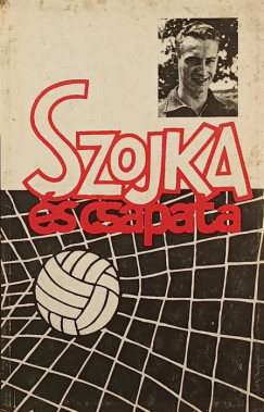 Szojka �s csapata - (dedik�lt)