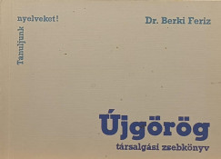Dr. Berki Feriz - Újgörög társalgási zsebkönyv