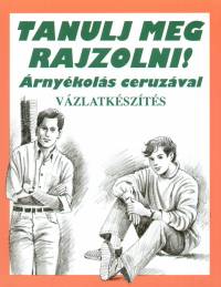 Vzlatkszts - Tanulj meg rajzolni!