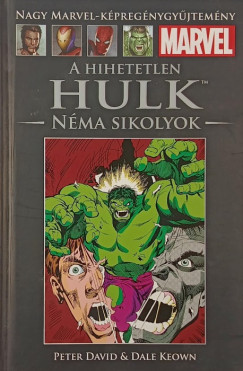 A hihetetlen Hulk - Nma sikolyok