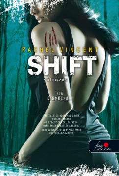 Rachel Vincent - Shift - Változás - Keménytábla