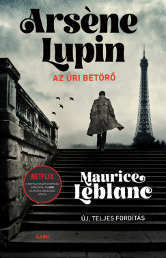 Maurice Leblanc - Ars?ne Lupin, az ri betr
