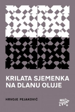 Krilata sjemenka na dlanu oluje - izabrane pjesme