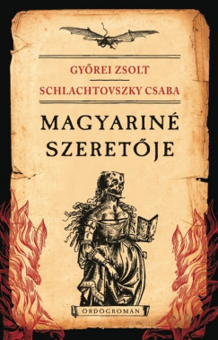 Gyrei Zsolt - Schlachtovszky Csaba - Magyarin szeretje