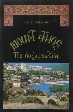 Panagiotis Christou C. - Athos - The Holy Mountain