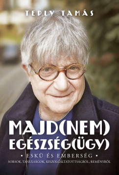 Majd(nem) eg�szs�g(�gy)