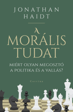 A mor�lis tudat - Mi�rt olyan megoszt� a politika �s a vall�s?