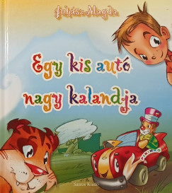 Juhász Magda - Egy kis autó nagy kalandja