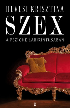 Szex - A pszich labirintusban