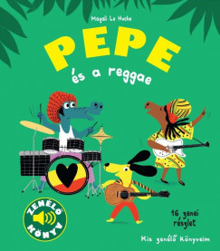 Pepe s a reggae - Zenl knyv