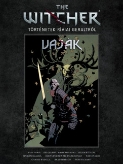 The Witcher - Vajk: Trtnetek Rviai Geraltrl