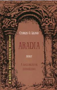 Aradia, avagy A boszorknyok evangliuma