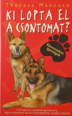 Ki lopta el a csontomat?