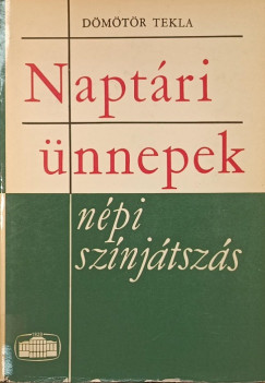 Napt�ri �nnepek - n�pi sz�nj�tsz�s