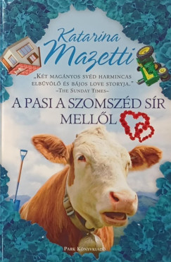 A pasi a szomsz�d s�r mell�l