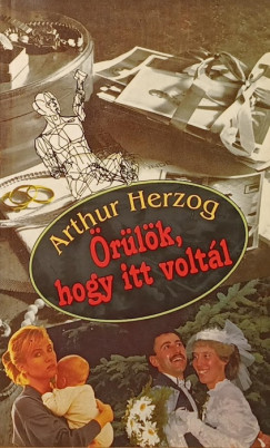 �r�l�k, hogy itt volt�l