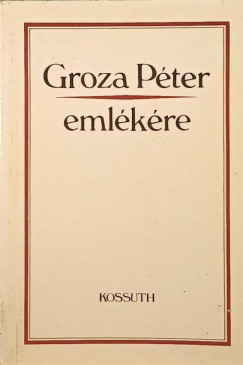 Groza Pter emlkre