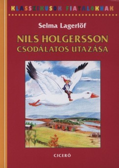 Selma Lagerlf - Nils Holgersson csodlatos utazsa