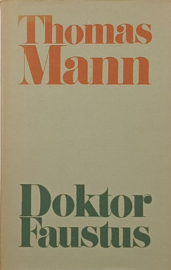 Thomas Mann - Doktor Faustus