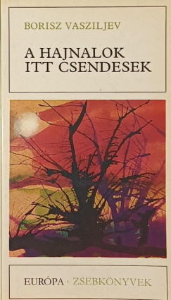 A hajnalok itt csendesek