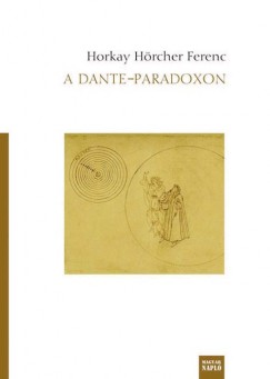 Horkay Hrcher Ferenc - A Dante-paradoxon