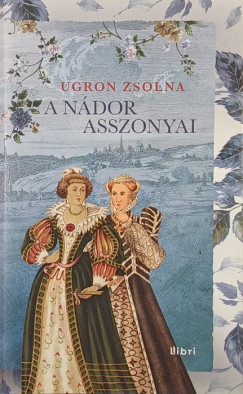 A n�dor asszonyai