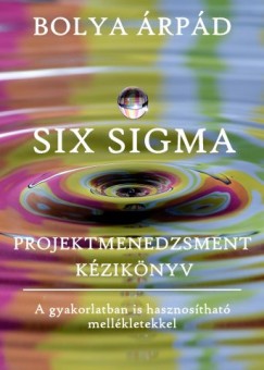 Six Sigma - Projektmenedzsment kziknyv