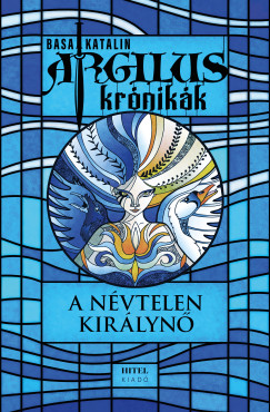Argilus krnikk 1. - A nvtelen kirlyn