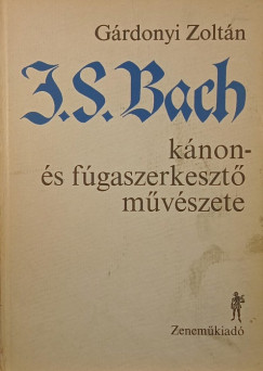 J.S. Bach knon s fgaszerkeszt mvszete