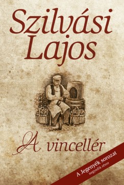 Szilvsi Lajos - A vincellr (2. kiads)