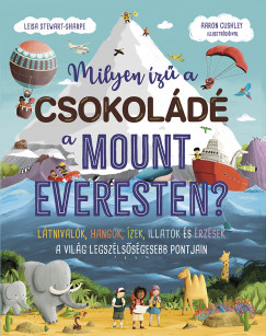 Leisa Steawart-Sharpe - Milyen z a csokold a Mount Everesten?