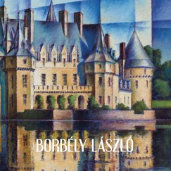 Borsos Mihly   (Szerk.) - Borbly Lszl