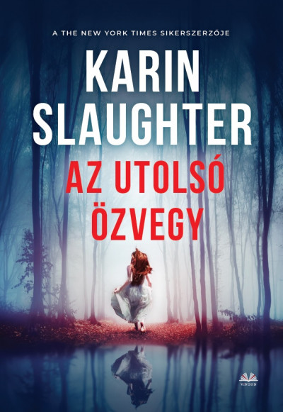 Karin Slaughter - Az utolsó özvegy