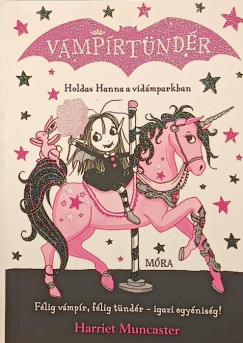 Harriet Muncaster - Holdas hanna a vidámparkban