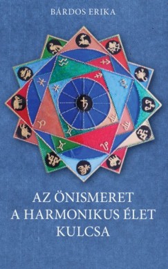 Az nismeret a harmonikus let kulcsa - Asztrolgiai kziknyv