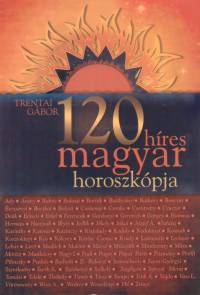 Trentai Gábor - 120 híres magyar horoszkópja